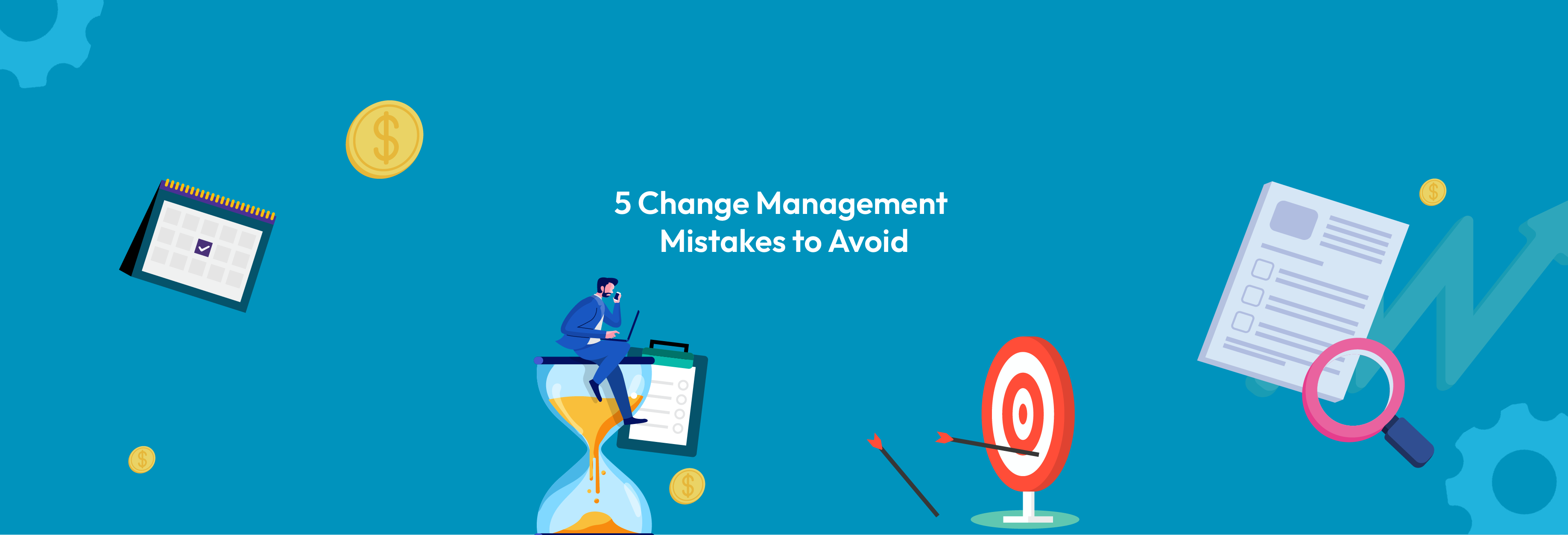 Change management Mistakes